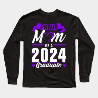 Proud Mom of a 2024 Graduate Long Sleeve T-Shirt